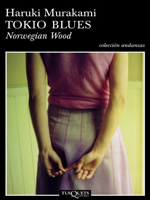 Title details for Tokio blues. Norwegian Wood by Haruki Murakami - Wait list